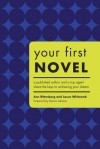 Your First Novel: An Author Agent Team Share the Keys to Achieving Your Dream - Ann Rittenberg, Laura Whitcomb