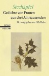 Stechäpfel : Gedichte von Frauen aus drei Jahrtausenden - Ulla Hahn