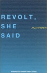 Revolt, She Said - Julia Kristeva, Brian O'Keeffe, Philippe Petit