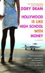 Hollywood Is like High School with Money - Zoey Dean