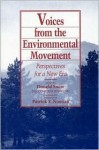 Voices from the Environmental Movement: Perspectives For A New Era - Patrick F. Noonan, Don Snow, Sally Ranney, Donald Snow