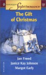 The Gift of Christmas - Jan Freed, Janice Kay Johnson, Margot Early