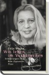 Wir Leben Im Verborgenen: Erinnerungen Einer Rom Zigeunerin (German Edition) - Ceija Stojka