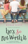 He's So Not Worth It - Kieran Scott