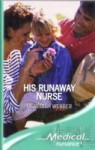 His Runaway Nurse - Meredith Webber