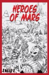 Heroes of Mars - Geoff Gander, Evan Dicken, Travis Hiltz, J.M. Stewart