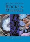 A Pocket Guide To Rocks And Minerals - James Lagomarsino