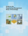 Guide to the Engineering Management Body of Knowledge - American Society of Mechanical Engineers