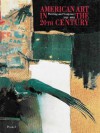 American Art in the 20th Century: Painting and Sculpture 1913-1993 - Christos M. Joachimides, David Anfam, Norman Rosenthal