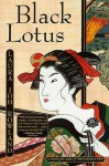 Black Lotus - Laura Joh Rowland