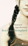 Sonnenscheinpferd - Steinunn Sigurðardóttir, Coletta Bürling