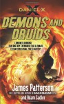 Daniel X: Demons and Druids: (Daniel X 3) - James Patterson, James C. Sadler