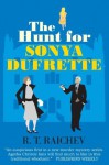 Hunt for Sonya Dufrette - R.T. Raichev