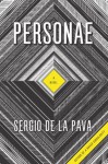 Personae: A Novel - Sergio de la Pava