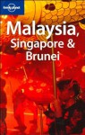 Malaysia, Singapore & Brunei - Simon Richmond, Damian Harper, Lonely Planet