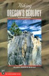 Hiking Oregon's Geology (Hiking Geology) - Ellen Morris Bishop, John Eliot Allen