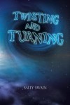 Twisting and Turning - Sally Swain