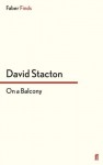 On a Balcony - David Stacton