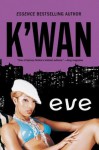 Eve: A Novel - K'wan