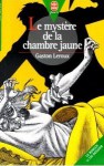 Le mystère de la chambre jaune - Gaston Leroux