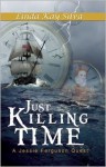 Just Killing Time - Linda Kay Silva