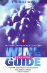 The Penguin Good New Zealand Wine Guide - Vic Williams