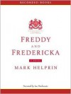 Freddy and Fredericka (MP3 Book) - Mark Helprin, Robert MacKenzie