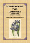 Meditations for Daily Use - Ernest Holmes, Sanna Rose