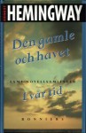 Den Gamle och Havet / I Vår Tid - Ernest Hemingway