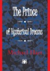 The Prince of Hysterical Dreams - Michael Hart
