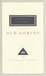 Old Goriot (Everyman's Library Classics, #37) - Honoré de Balzac, Daniel Adamson, Ellen Marriage