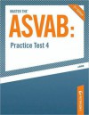 Master the ASVAB--Practice Test 4 - Scott A. Ostrow