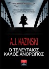 Ο Τελευταίος Καλός Άνθρωπος - A.J. Kazinski, Χρήστος Καψάλης