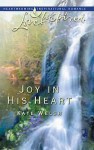 Joy in His Heart - Kate Welsh