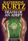 Death of an Adept (Adept #5) - Katherine Kurtz, Deborah Turner Harris