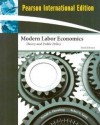 Modern Labor Economics: Theory and Public Policy - Ronald G. Ehrenberg, Robert S. Smith