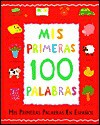 Mis Primeras 100 Palabras/ My First 100 Words - Paula Knight, Betty Root