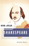 How to Read Shakespeare - Nicholas Royle