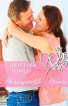 Honeysuckle House - Christina Jones