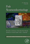 Fish Physiology, Volume 28: Fish Neuroendocrinology - Nicholas J. Bernier, Glen Van Der Kraak, Anthony P. Farrell