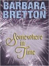 Somewhere in Time - Barbara Bretton