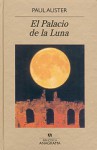 El Palacio de la Luna - Paul Auster