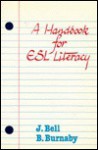 Handbook for ESL Literacy - Jill Bell, Barbara Burnaby