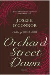 Orchard Street, Dawn - Joseph O'Connor