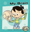 My Brain - Rena Korb, Anthony J. Weinhaus, Remy Simard