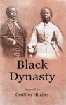 Black Dynasty: The Saga of the Stone and Porter Families of Kentucky, as Told to Geoffrey Hindley by Loretta Stone. by Geoffrey Hindley - Geoffrey Hindley