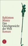 Das Gleichgewicht der Welt: Roman (German Edition) - Rohinton Mistry, Matthias Müller