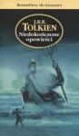 Niedokończone opowieści - J.R.R. Tolkien