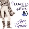 Flowers from the Storm - Laura Kinsale