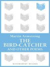 The Bird-Catcher - Martin Armstrong